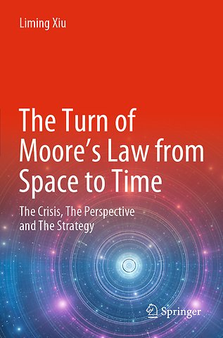 The Turn of Moore’s Law from Space to Time