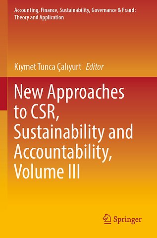 New Approaches to CSR, Sustainability and Accountability, Volume III