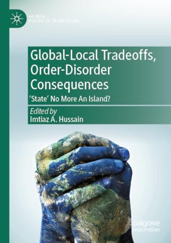 Global-Local Tradeoffs, Order-Disorder Consequences