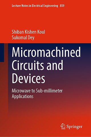 Micromachined Circuits and Devices