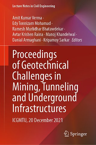 Proceedings of Geotechnical Challenges in Mining, Tunneling and Underground Infrastructures
