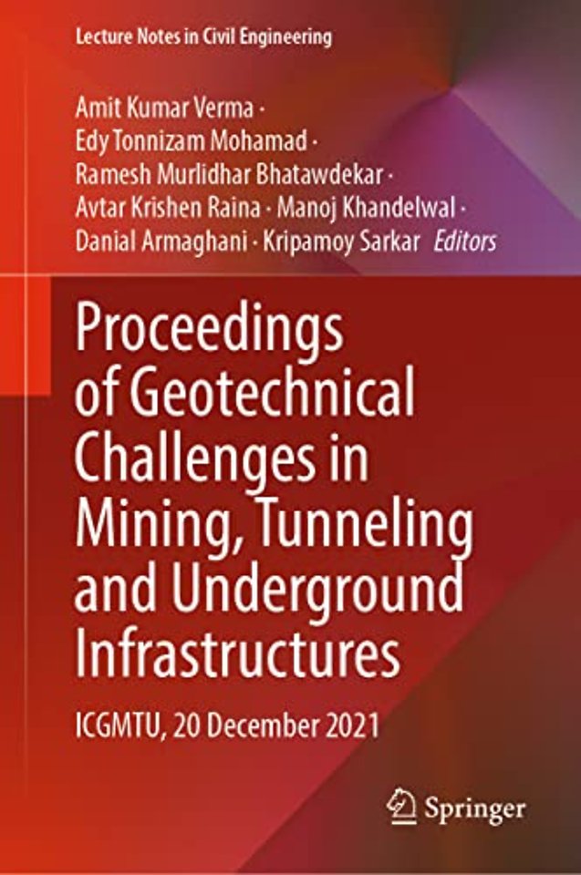 Proceedings of Geotechnical Challenges in Mining, Tunneling and Underground Infrastructures