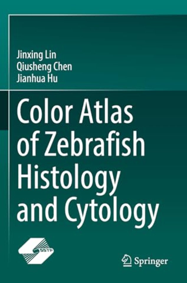 Color Atlas of Zebrafish Histology and Cytology
