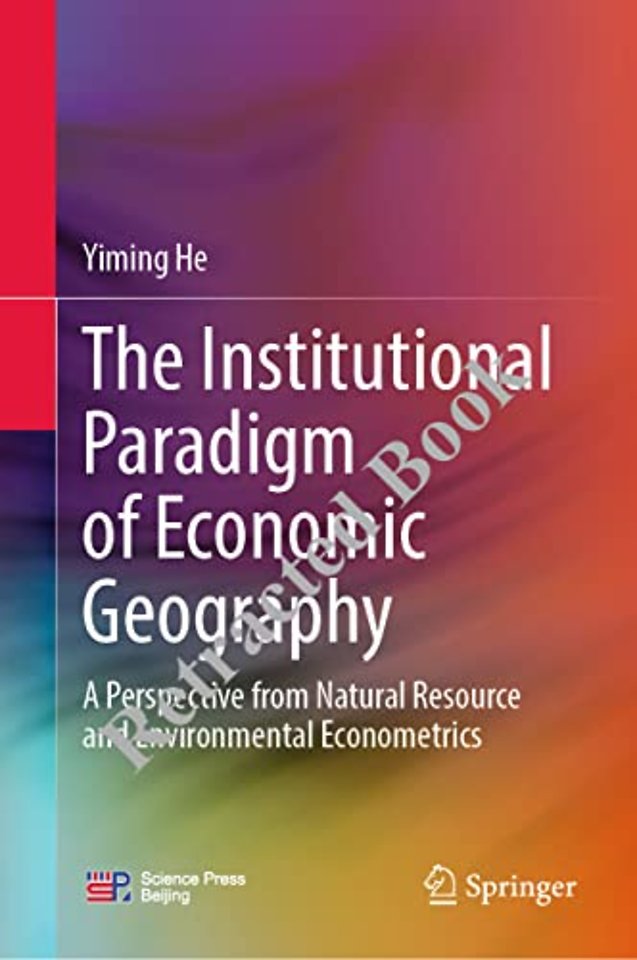 The Institutional Paradigm of Economic Geography