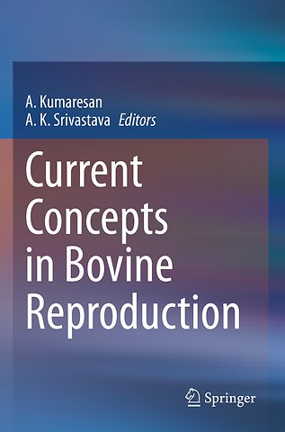 Current Concepts in Bovine Reproduction
