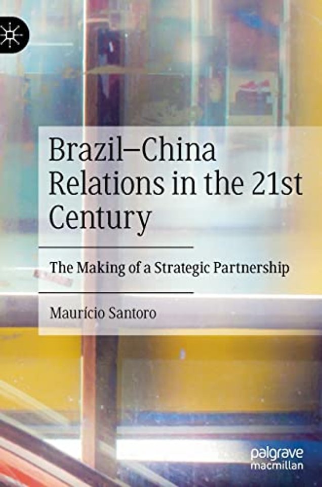 Brazil–China Relations in the 21st Century