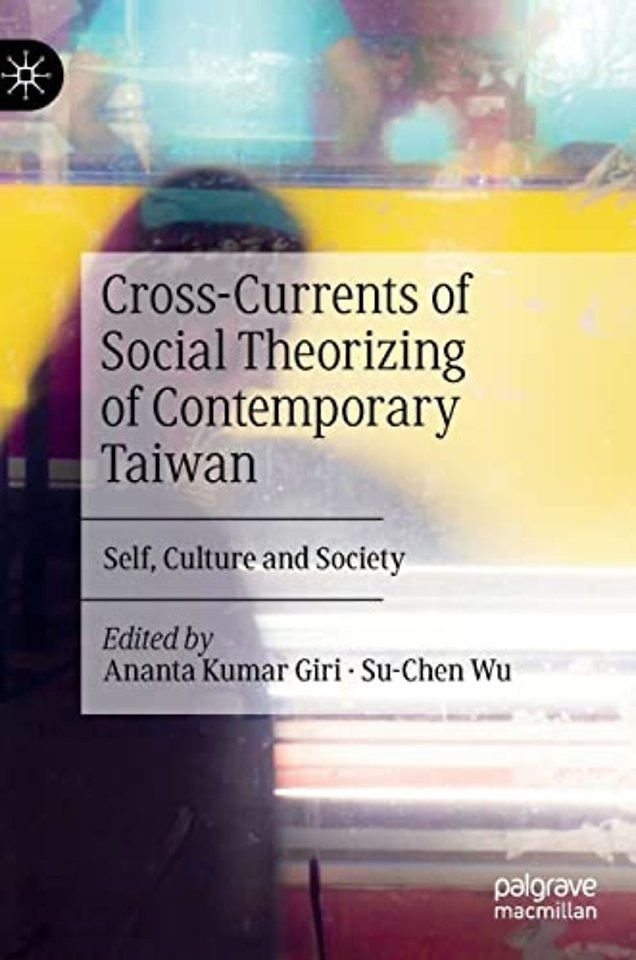 Cross-Currents of Social Theorizing of Contemporary Taiwan