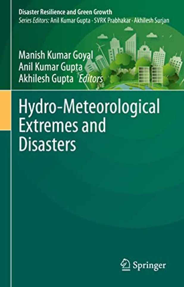 Hydro-Meteorological Extremes and Disasters