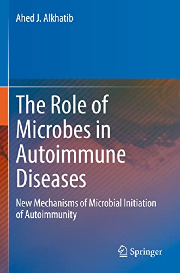 The Role of Microbes in Autoimmune Diseases
