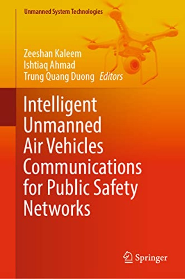 Intelligent Unmanned Air Vehicles Communications for Public Safety Networks
