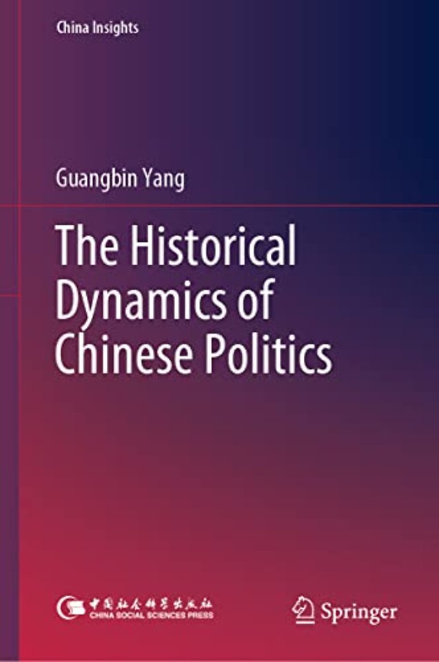 The Historical Dynamics of Chinese Politics
