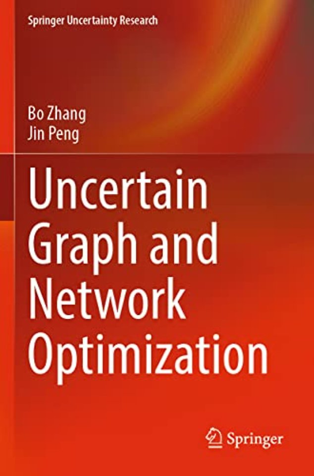 Uncertain Graph and Network Optimization