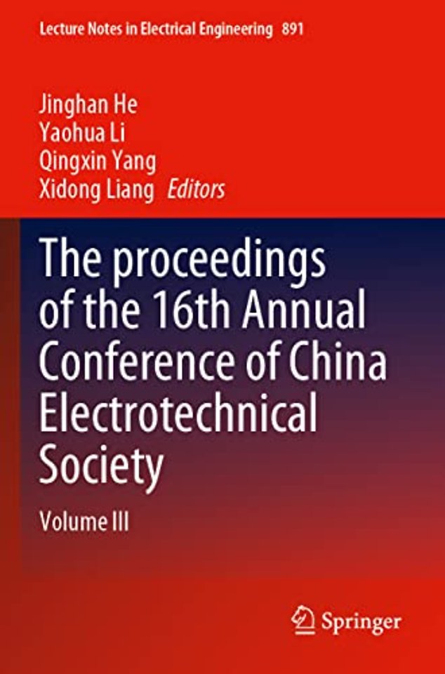 The proceedings of the 16th Annual Conference of China Electrotechnical Society