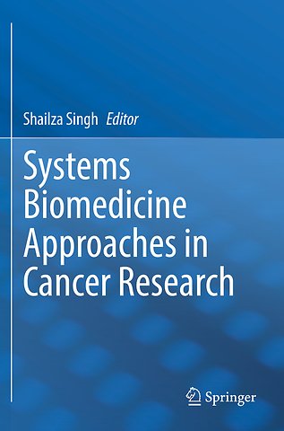 Systems Biomedicine Approaches in Cancer Research