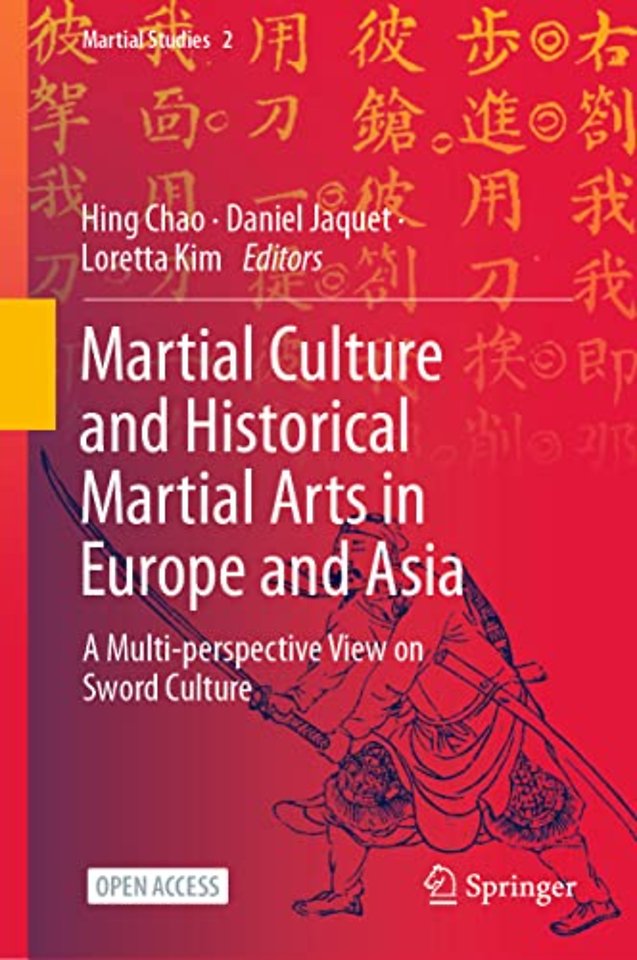 Martial Culture and Historical Martial Arts in Europe and Asia