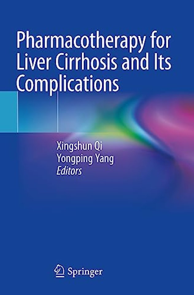 Pharmacotherapy for Liver Cirrhosis and Its Complications