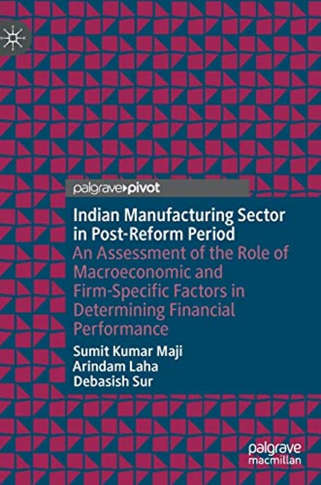 Indian Manufacturing Sector in Post-Reform Period