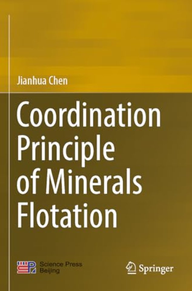 Coordination Principle of Minerals Flotation