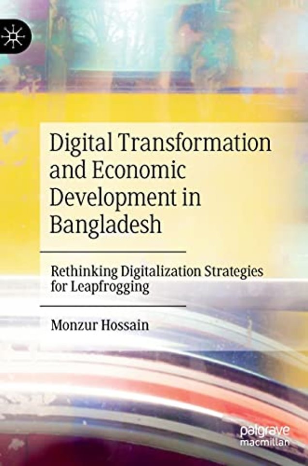 Digital Transformation and Economic Development in Bangladesh