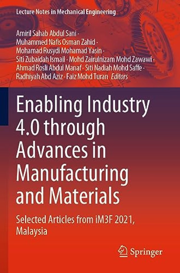 Enabling Industry 4.0 through Advances in Manufacturing and Materials