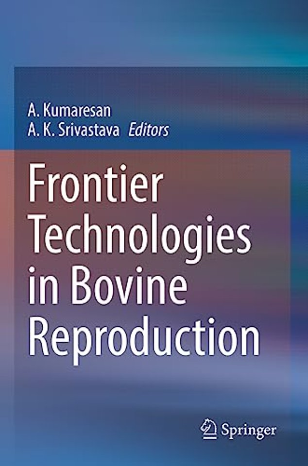 Frontier Technologies in Bovine Reproduction