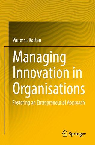 Managing Innovation in Organisations