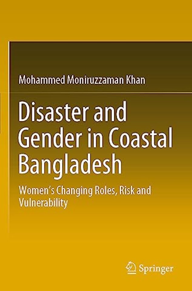 Disaster and Gender in Coastal Bangladesh