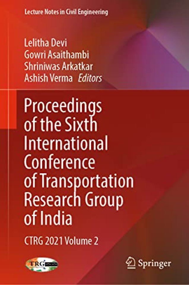 Proceedings of the Sixth International Conference of Transportation Research Group of India