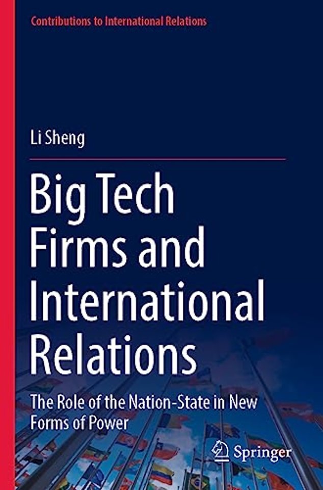 Big Tech Firms and International Relations