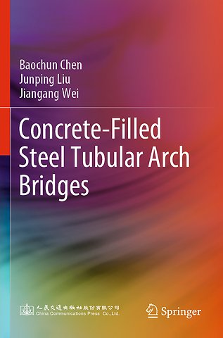 Concrete-Filled Steel Tubular Arch Bridges