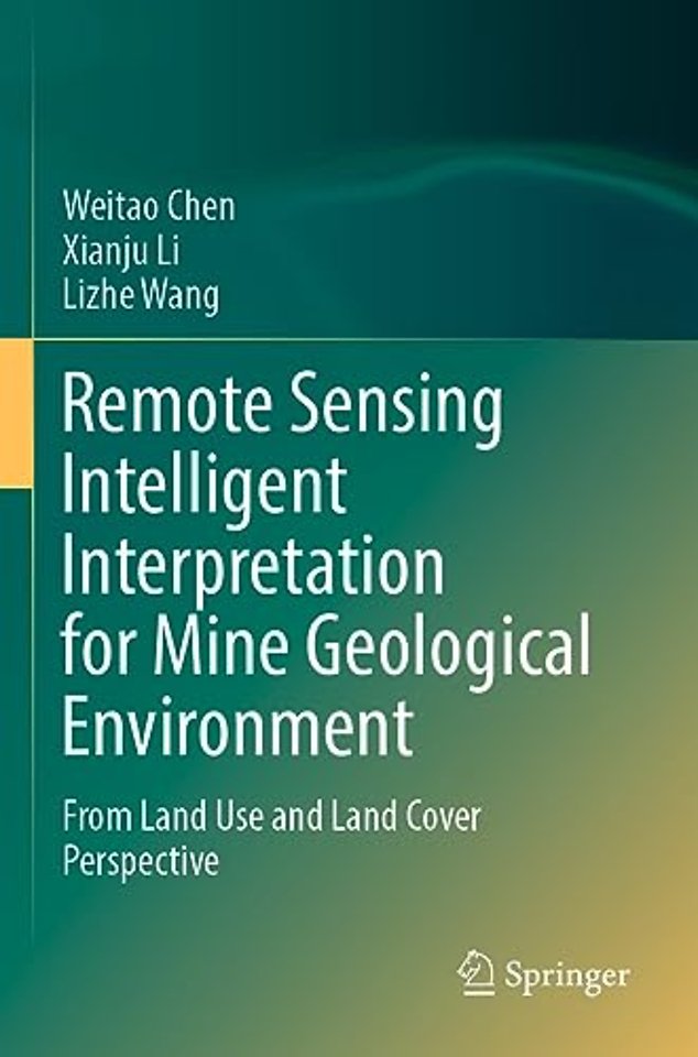 Remote Sensing Intelligent Interpretation for Mine Geological Environment