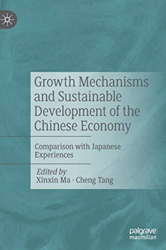 Growth Mechanisms and Sustainable Development of the Chinese Economy