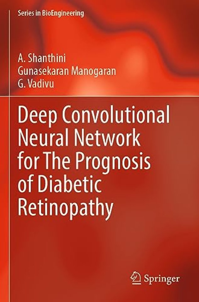 Deep Convolutional Neural Network for The Prognosis of Diabetic Retinopathy