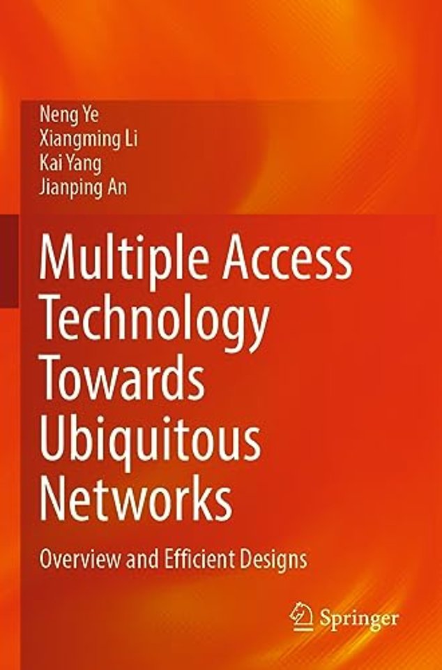 Multiple Access Technology Towards Ubiquitous Networks