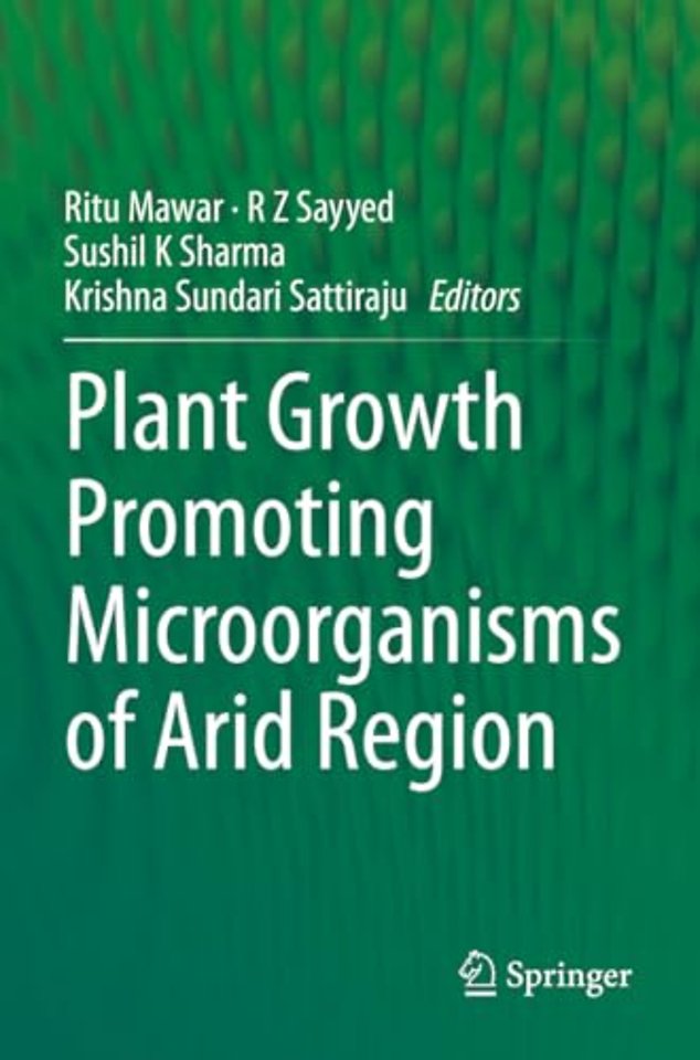 Plant Growth Promoting Microorganisms of Arid Region