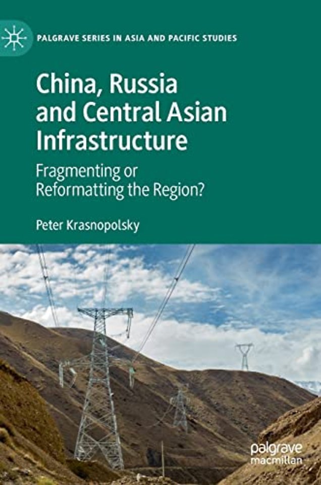 China, Russia and Central Asian Infrastructure
