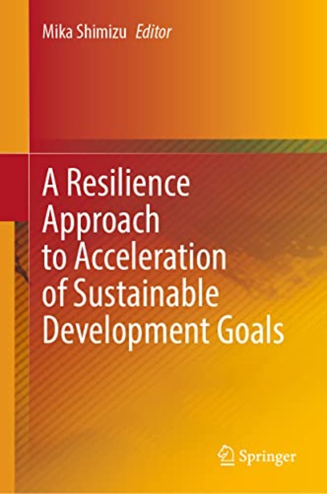 A Resilience Approach to Acceleration of Sustainable Development Goals
