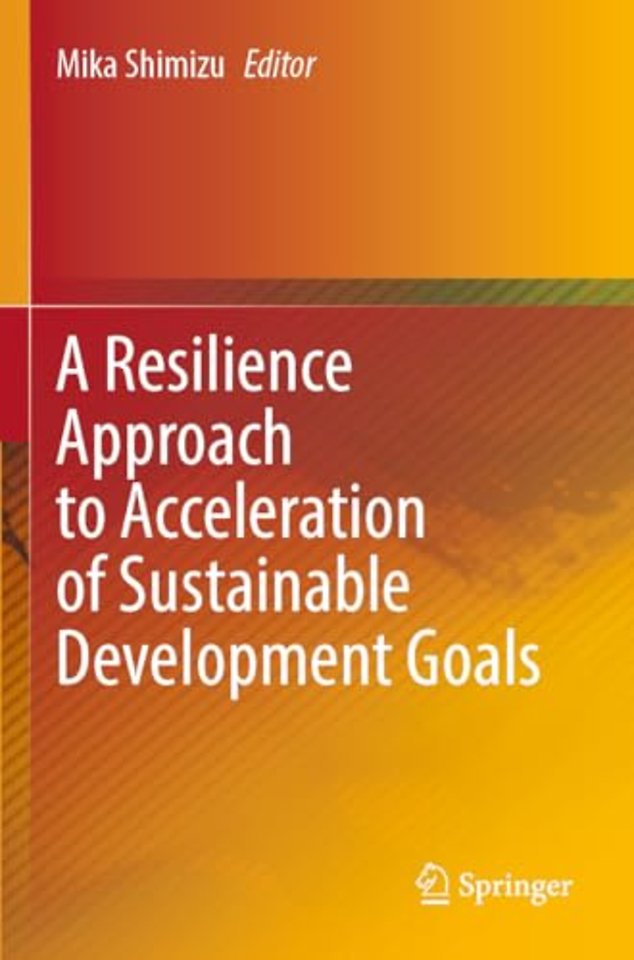 A Resilience Approach to Acceleration of Sustainable Development Goals