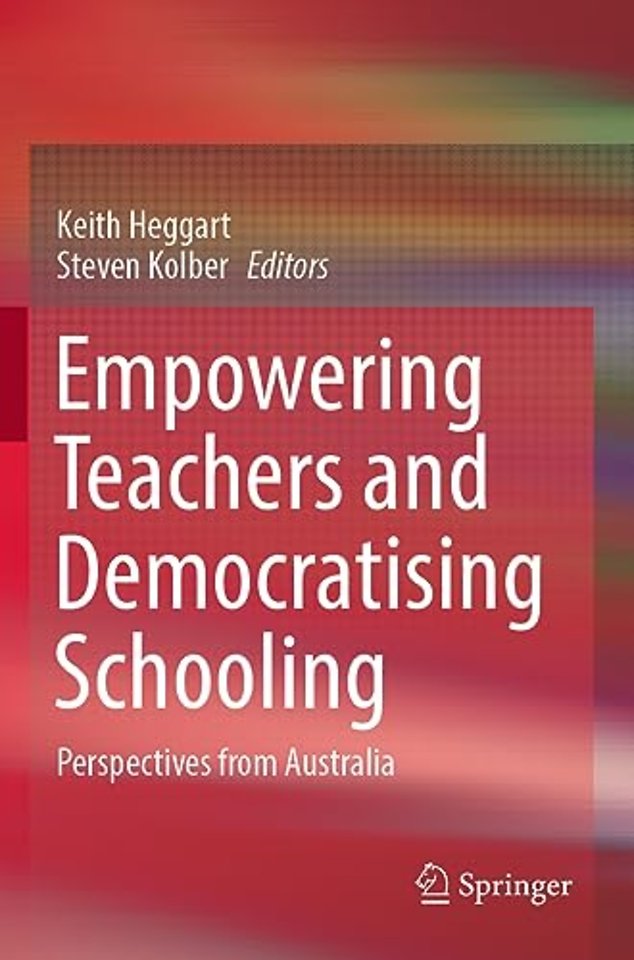 Empowering Teachers and Democratising Schooling