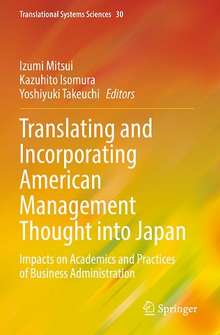 Translating and Incorporating American Management Thought into Japan