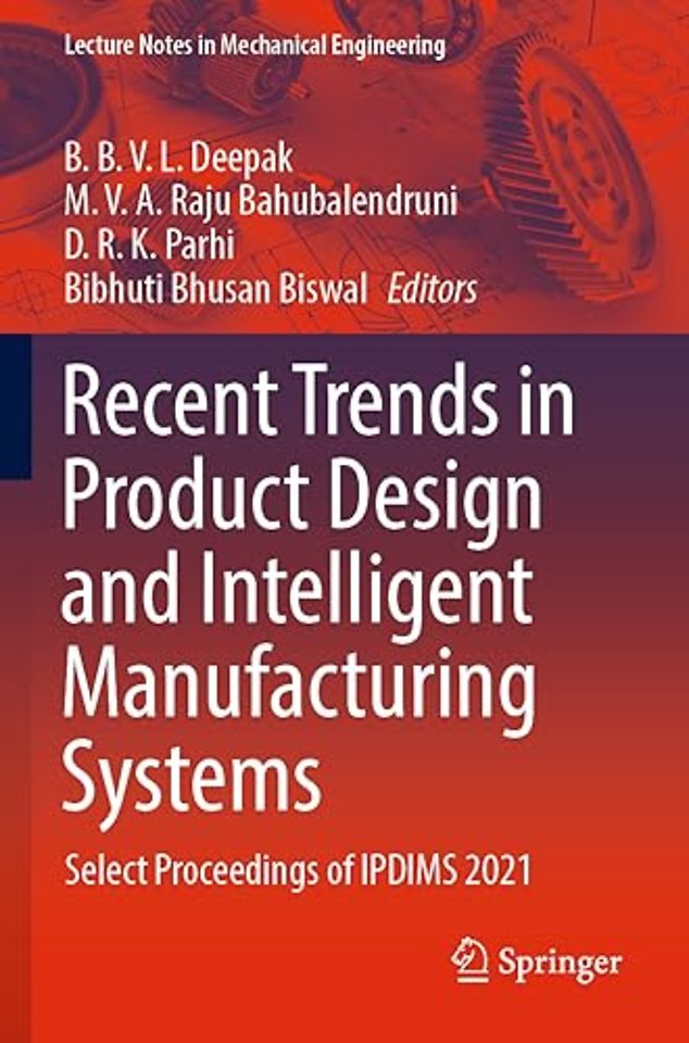 Recent Trends in Product Design and Intelligent Manufacturing Systems