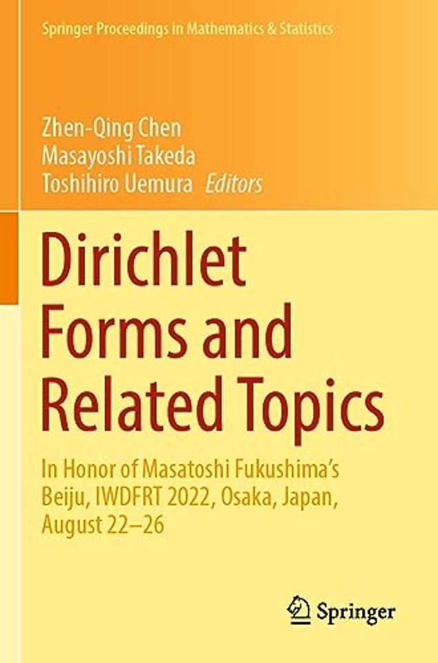 Dirichlet Forms and Related Topics