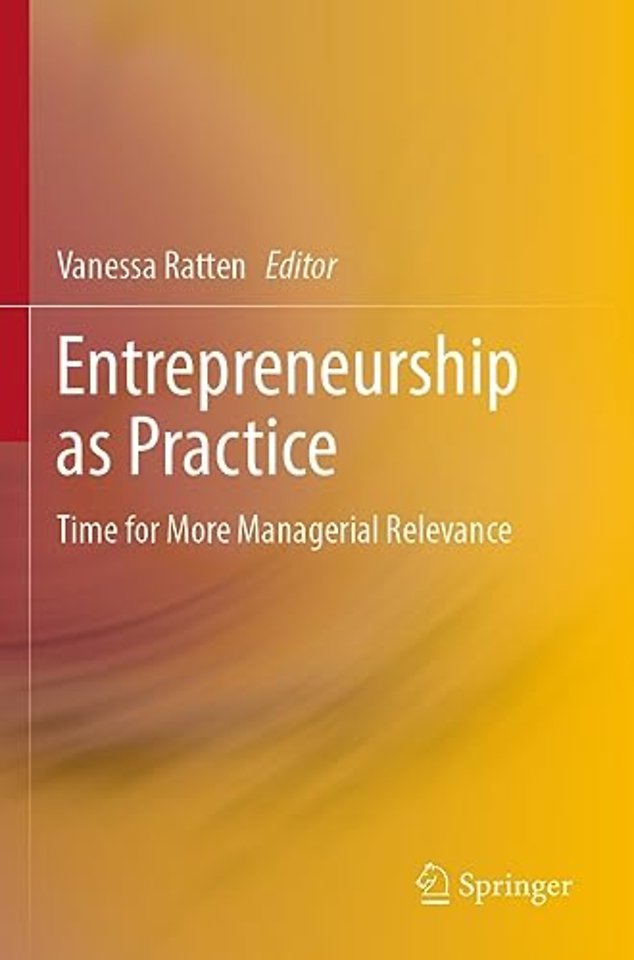 Entrepreneurship as Practice