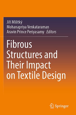 Fibrous Structures and Their Impact on Textile Design