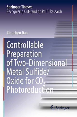 Controllable Preparation of Two-Dimensional Metal Sulfide/Oxide for CO2 Photoreduction