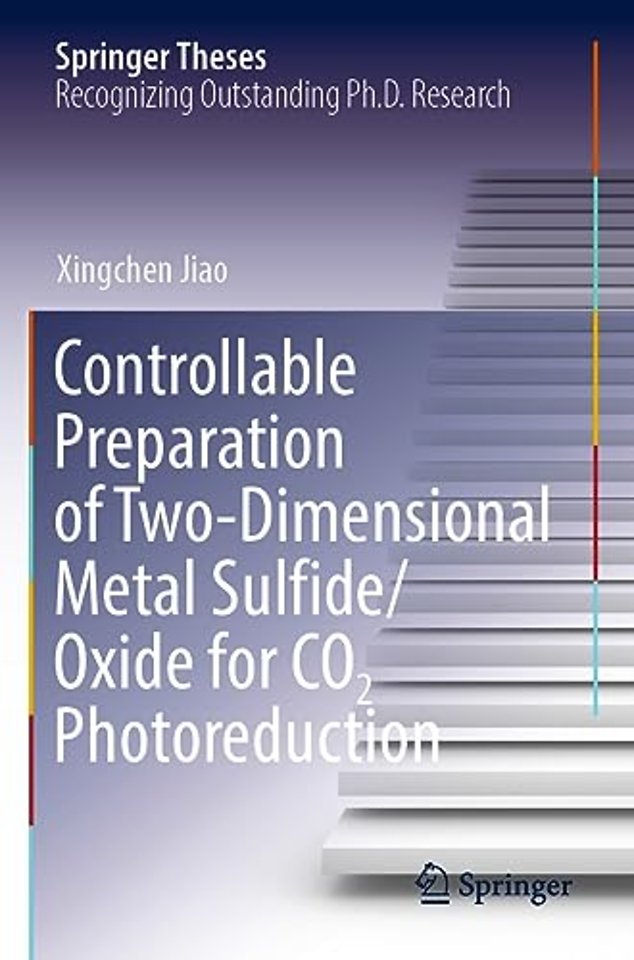 Controllable Preparation of Two-Dimensional Metal Sulfide/Oxide for CO2 Photoreduction