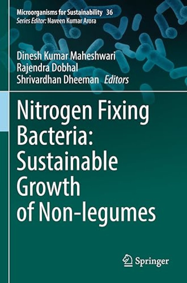 Nitrogen Fixing Bacteria: Sustainable Growth of Non-legumes