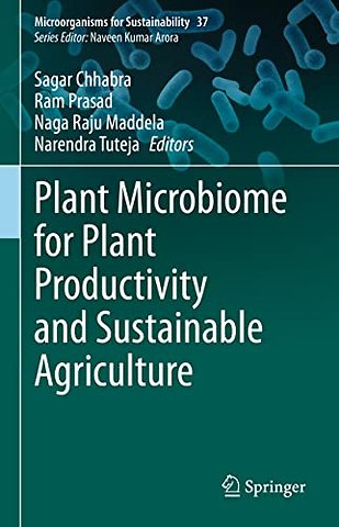 Plant Microbiome for Plant Productivity and Sustainable Agriculture