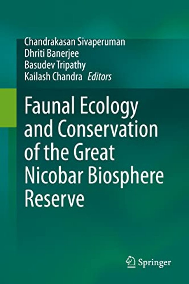 Faunal Ecology and Conservation of the Great Nicobar Biosphere Reserve