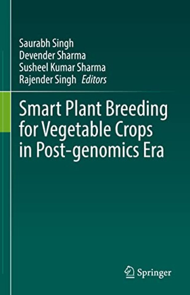 Smart Plant Breeding for Vegetable Crops in Post-genomics Era